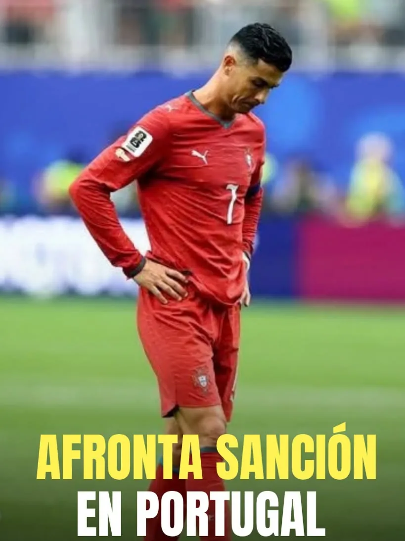 CRISTIANO Ronaldo suspendido por la Federación de Portugal
